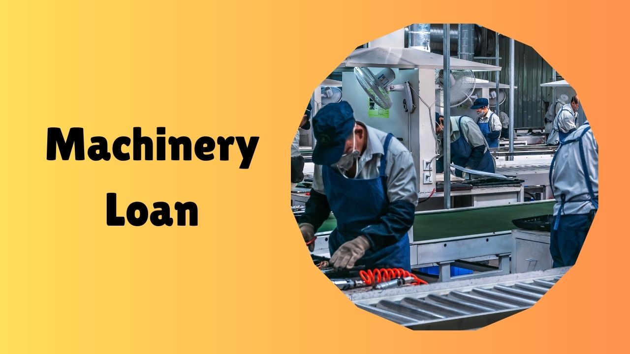Business Loan for Machinery